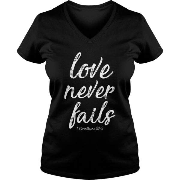 Love Never Fails V Neck Ladies | Awesome Jesus Tees