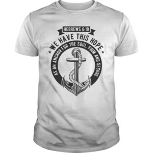 Anchor To The Soul Tee Shirt | Awesome Jesus Tees